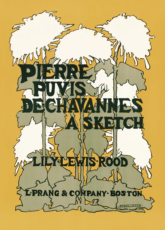 Art Nouveau-style Pierre Puvis De Chavannes: A Sketch by Lily Lewis-Rood, features stylized floral designs in green and white on a warm yellow background. Published by L. Prang & Co., Boston, its available as the Pierre Puvis de Chavannes Poster.