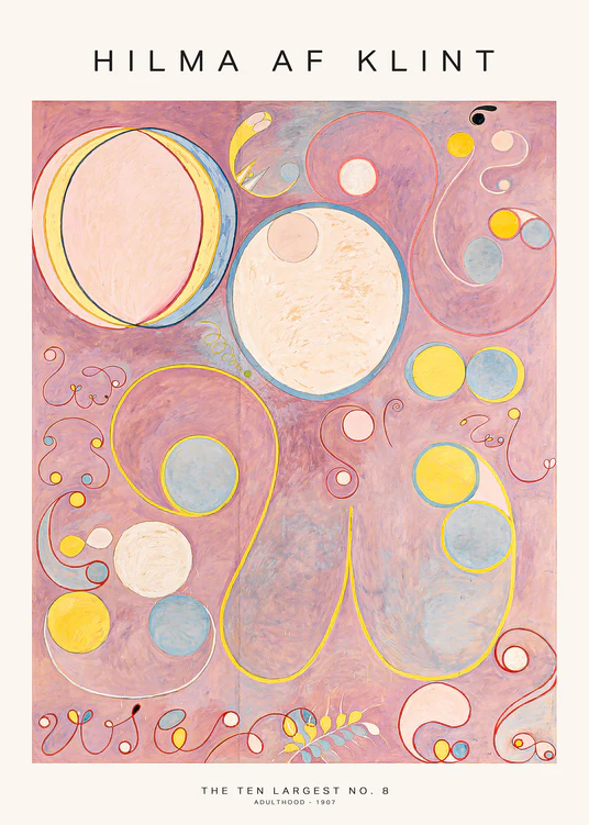 A poster featuring 'The Ten Largest No.8' painting by Hilma af Klint, with abstract designs, circles, and organic forms in pastel colors on a purple background.