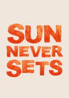 Sun Never Sets Poster