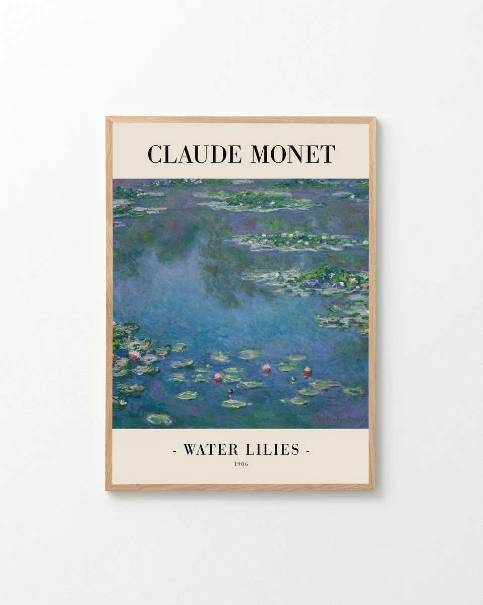 A framed Water Lilies by Claude Monet 1906 poster showcases green lily pads and pink flowers on serene blue water, with the text CLAUDE MONET at the top and WATER LILIES 1906 at the bottom.