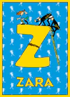 Pippi dances atop a large yellow Z while policemen climb a ladder toward her. Name: Zara. 